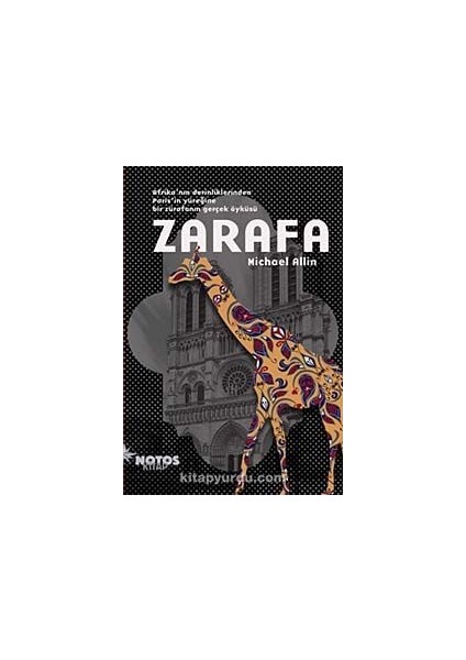 Zarafa Afrika'nın Derinliklerinden Paris'in Yüreğine Bir Zürafanın Gerçek Öyküsü