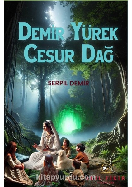 Demir Yürek Cesur Dağ