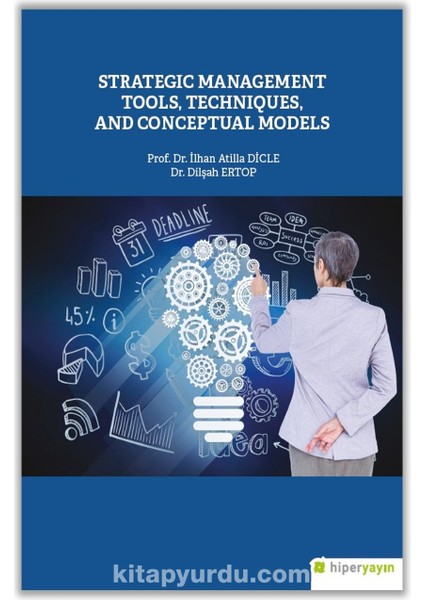 Strategic Management Tools, Techniques And Conceptual Models