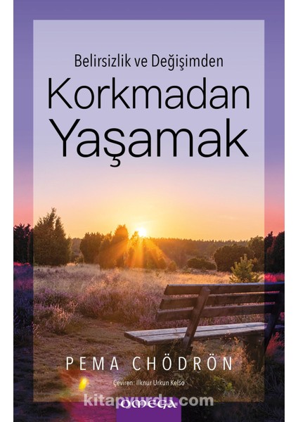 Belirsizlik ve Değişimden Korkmadan Yaşamak