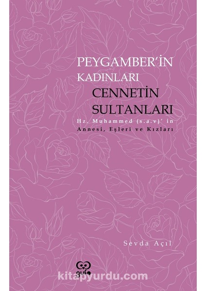 Peygamberin Kadınları Cennetin Sultanları