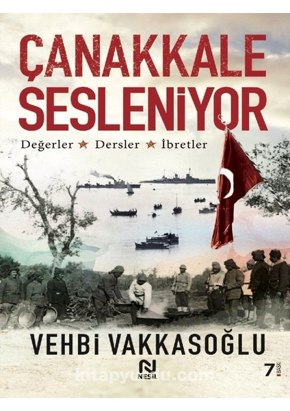 Çanakkale Sesleniyor Değerler - Dersler - Ibretler