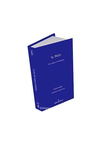 St Paul: The Architect Of Christianity