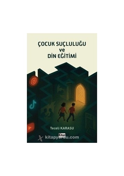 Çocuk Suçluluğu ve Din Eğitimi