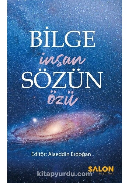 Bilge Insan Sözün Özü
