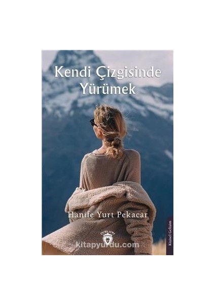 Kendi Çizgisinde Yürümek