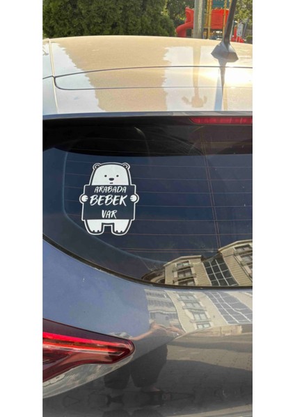 Arabada Bebek Var Ayıcık Araba Sticker