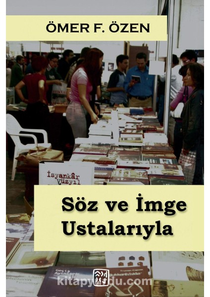 Söz ve Imge Ustalarıyla