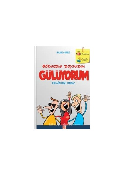 Görmedim Duymadım Gülüyorum