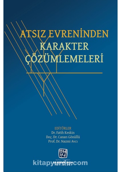Atsız Evreninden Karakter Çözümlemeleri