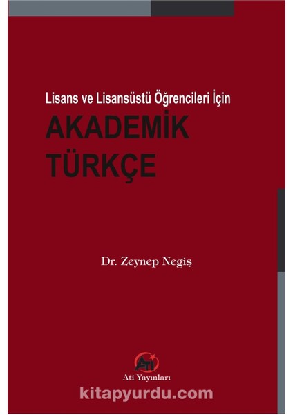 Lisans ve Lisansüstü Öğrencileri Için Akademik Türkçe
