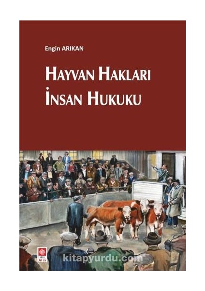 Hayvan Hakları Insan Hukuku