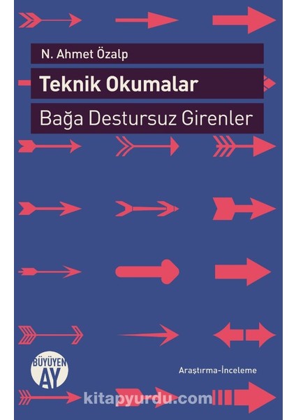 Teknik Okumalar Bağa Destursuz Girenler