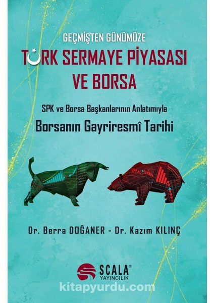 Geçmişten Günümüze Türk Sermaye Piyasası ve Borsa