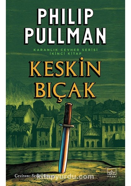 Keskin Bıçak / Altın Pusula Karanlık Cevher Dizisi 2. Kitap