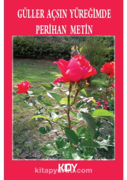 Güller Açsın Yüreğimde