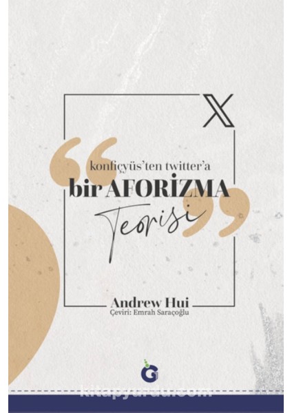 Bir Aforizma Teorisi Konfiçyüs’ten Twitter’a Bir Aforizma Teorisi