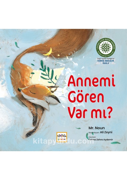 Annemi Gören Var Mı?