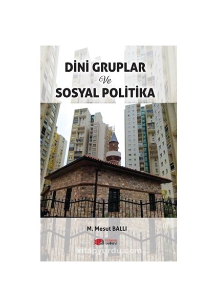 Dini Gruplar ve Sosyal Politika