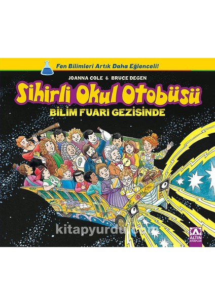 Bilim Fuarı Gezisinde / Sihirli Okul Otobüsü