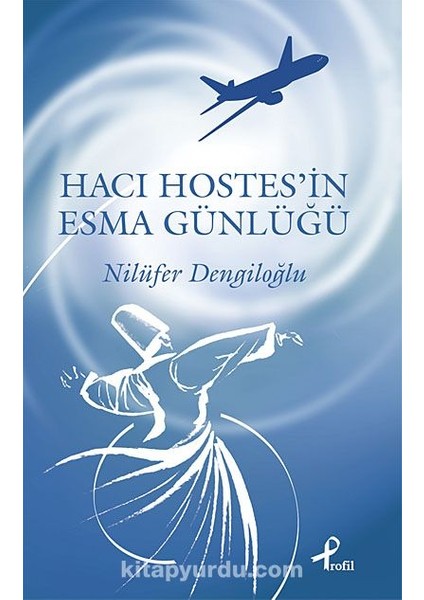 Hacı Hostes'in Esma Günlüğü