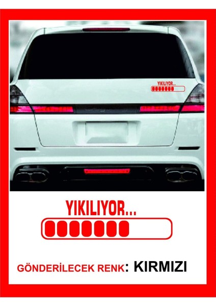 Yıkılıyor Sticker -20X6CM- 1 Adet- Oto Sticker ,traktör Sticker,karavan Sticker,motorsikler Sticker