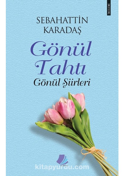 Gönül Tahtı Gönül Şiirleri