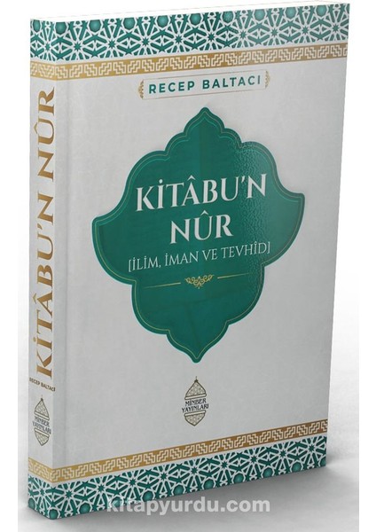 Kitabu’n Nûr Ilim, Iman ve Tevhid