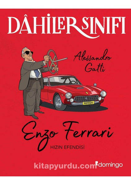 Dahiler Sınıfı: Enzo Ferrari Hızın Efendisi