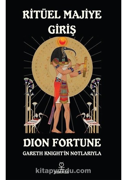 Ritüel Majiye Giriş Gareth Knight’in Notlarıyla