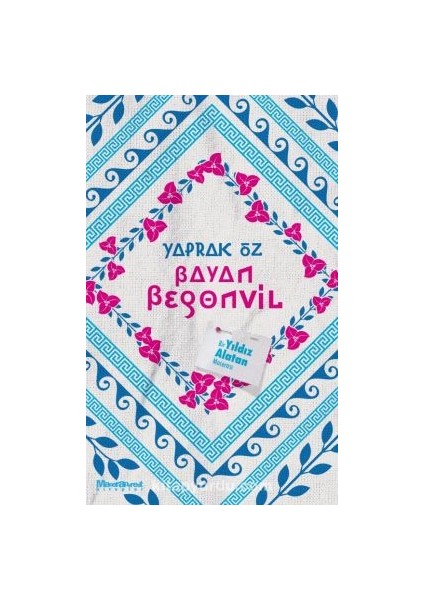 Bayan Begonvil Bir Yıldız Alatan Macerası