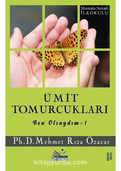 Ümit Tomurcukları / Ben Olsaydım 1