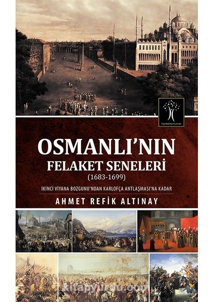 Osmanlı'nın Felaket Seneleri