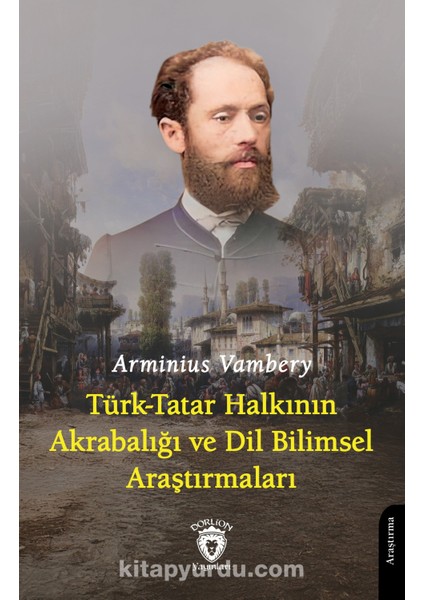 Türk-Tatar Halkının Akrabalığı ve Dil Bilimsel Araştırmaları