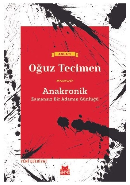 Anakronik Zamansız Bir Adamın Günlüğü