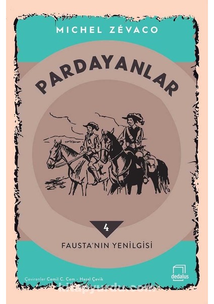 Pardayanlar 4 / Fausta’nın Yenilgisi
