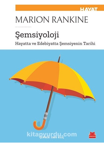 Şemsiyoloji Hayatta ve Edebiyatta Şemsiyenin Tarihi