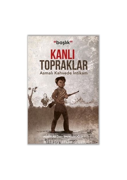 Kanlı Topraklar “asmalı Kahvede Intikam”