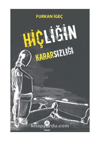 Hiçliğin Kararsızlığı