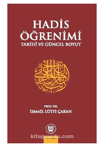 Hadis Öğrenimi Tarihi ve Güncel Boyut