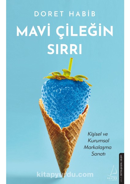 Mavi Çileğin Sırrı
