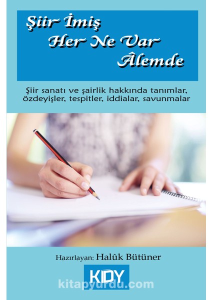 Şiir Imiş Her Ne Var Alemde