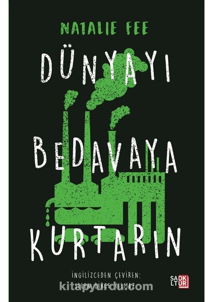 Dünyayı Bedavaya Kurtarın