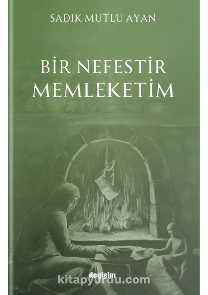 Bir Nefestir Memleketim