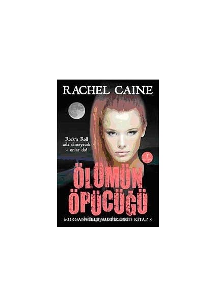 Ölümün Öpücüğü / Morganville Vampirleri -8. Kitap