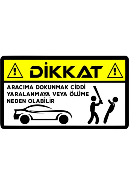 Aracıma Dokunma Sticker Otomobil , Araç , Araba Sticker X2 Adet