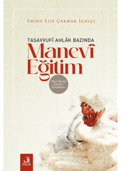 Tasavvufî Ahlak Bazında Manevî Eğitim