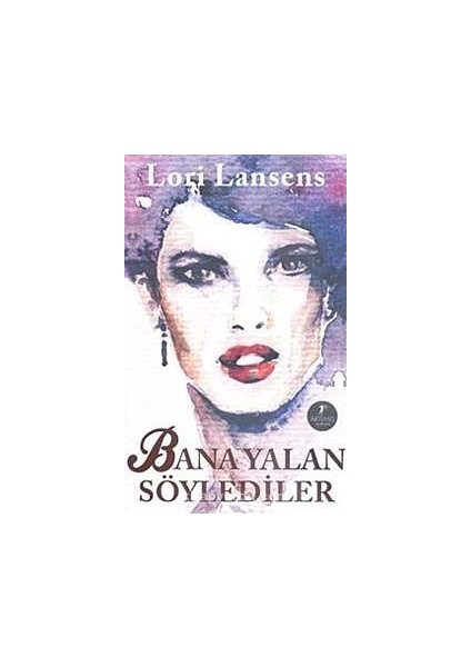 Bana Yalan Söylediler