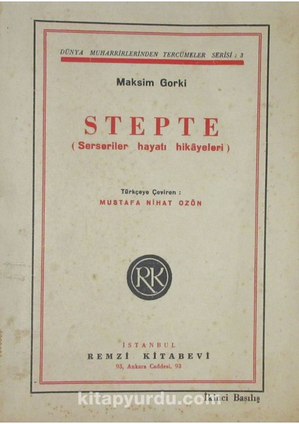 Stepte (4-B-47) Serseriler Hayatı Hikayeleri