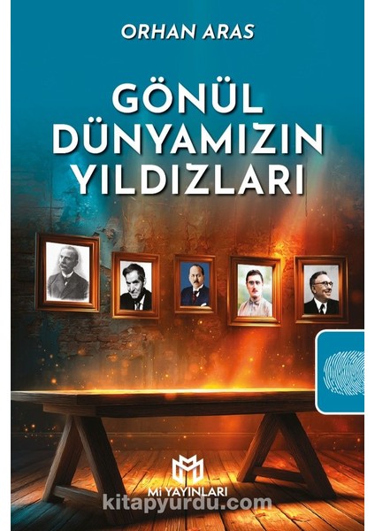 Gönül Dünyamızın Yıldızları